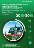 Produk Domestik Regional Bruto Kabupaten Soppeng Menurut Lapangan Usaha 2015-2019