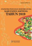 Statistik Pertanian Hortikultura Kabupaten Soppeng Tahun 2019